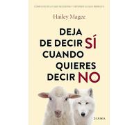 Deja de decir si cuando quieres decir no / Stop People Pleasing