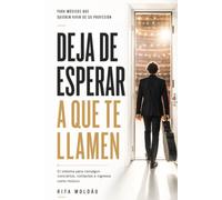 Deja de esperar a que te llamen: El sistema para conseguir conciertos, contactos e ingresos como músico