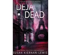 Déjà Dead: A riveting thriller mystery set in Paris