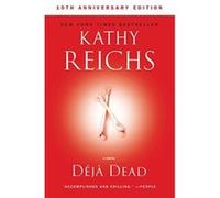 Deja Dead Reichs, Kathy (Auteur)
