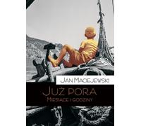 Déjà le temps Mois et heures - Jan Maciejewski (Buch auf Polnisch)
