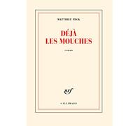 Déjà les mouches