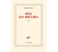 Déjà les mouches