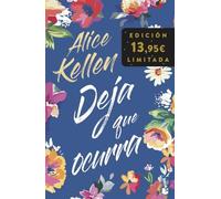 Deja que ocurra: Incluye la bilogía Todo lo que nunca fuimos y Todo lo que somos juntos. Edición limitada