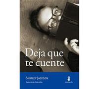 Deja Que Te Cuente Jackson, Shirley (Auteur)