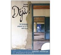Déjà ! - Un Témoignage Poignant Sur La Vie Après La Vie
