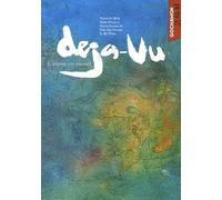 Déjà vu: L'amour est éternel
