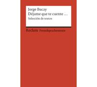 Déjame que te cuente: Selección de textos