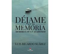 DÉJAME SER TU MEMORIA