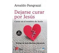 Dejarse Curar Por Jesús - [Livre en VO] Pangrazzi, Arnaldo (Auteur)