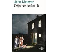 Déjeuner de famille John Cheever (Auteur), Florence Lévy-Paoloni (Traduction), Dominique Mainard (Traduction)
