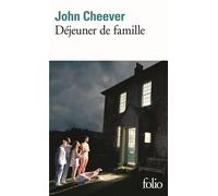 John Cheever – Déjeuner de famille – Roman – Poche – Gallimard