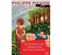 Déjeuners Sur L'herbe Avec Nathalie Rheims