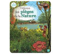 Déjoue les pièges de la Nature