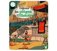 Déjoue les pièges de l'Histoire