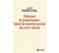Déjouer le populisme: Bâtir le contrat social du XXIe siècle