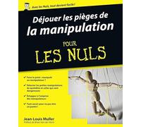 Déjouer Les Pièges De La Manipulation Pour Les Nuls