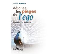 Déjouer les pièges de l'ego