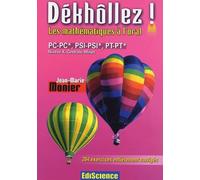 Dékhôllez ! Les maths à l'oral PC-PC*, PSI-PSI*, PT-PT* - Niveau X, Centrale, Mines
