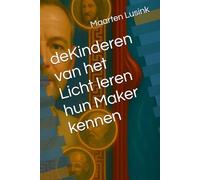 deKinderen van het Licht leren hun Maker kennen