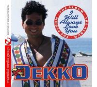 Dekko - I Will Always Love You
