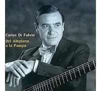 Del Altiplano a La Pampa by Carlos Di Fulvio (2000-03-20)