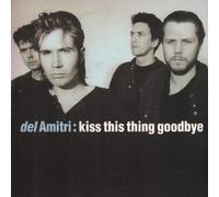 Kiss This Thing Goodbye - Del Amitri 7" 45