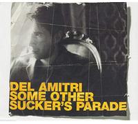 DEL AMITRI - Some Other Sucker'S Parade(+vers 2titres Live)