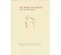 Del amor, del olvido / From Love, of Oblivion: Antologia Tematica / Subject Matter Anthology