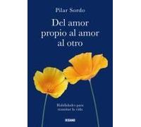 Del Amor Propio Al Amor Al Otro