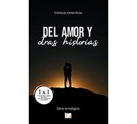 Del Amor Y Otras Historias