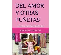 Del Amor Y Otras Puñetas: Guion Cinematográfico