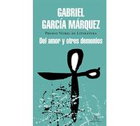 Gabriel García Márquez – Del amor y otros demonios
