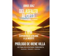 "Del asfalto al cielo... y de vuelta para contarlo"