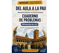 Del aula a la PAU. Matemáticas Aplicadas a las Ciencias Sociales II: PREPARACIÓN PAU 2027. Pruebas de la Universidad de Oviedo