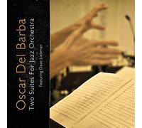 Del Barba Oscar - Two Suites for Jazz Orchestra