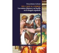 Del caos al cosmos: los mitos clásicos y su huella en la lengua española