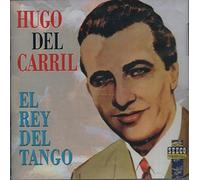Del Carril,Hugo - El Rey Del Tango