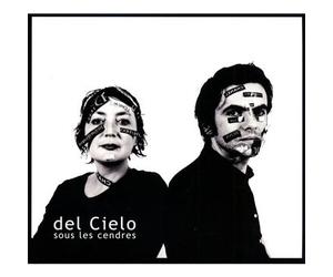 Del Cielo - sous Les Cendres