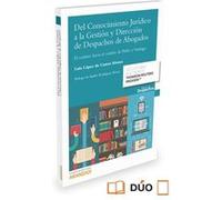 Del Conocimiento Juridico A La Gestion Y Direccion De Despachos De Abogados (Papel + E-Book) - [Livre en VO] López De Castro Alonso, Luis (Auteur)