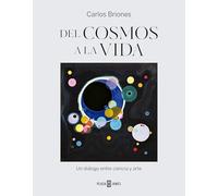Del cosmos a la vida: Un diálogo entre ciencia y arte
