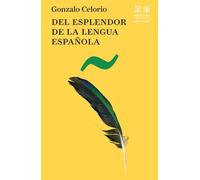 Del esplendor de la lengua española