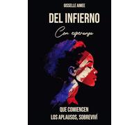 Del Infierno, con Esperanza: Que Suenen los Aplausos, Sobreviví