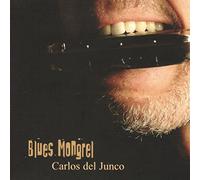 Del Junco,Carlos - Blues Mongrel [Import]