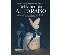 Del laberinto al paraíso