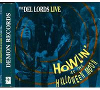 Del-Lords, the - Howlin at The Halloween. [Import]