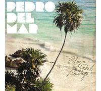 Del Mar Pedro - Playa Del Lounge