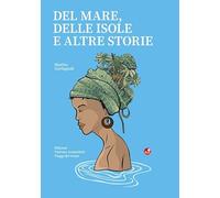 Del mare, delle isole e altre storie
