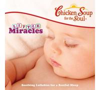 Del Mastro, Chemayne - Chicken Soup for The Soul: Little Miracles