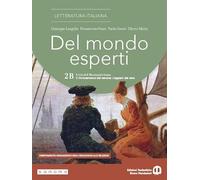 Del mondo esperti. Per le Scuole superiori. Con e-book. Con espansione online. L'età del Romanticismo. Il rinnovamento del canone. L'apparir del vero (Vol. 2B)
